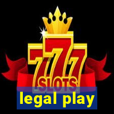 legal play